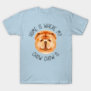 Home is Where My Chow Chow Is Dog Breed Lover Watercolor T-Shirt